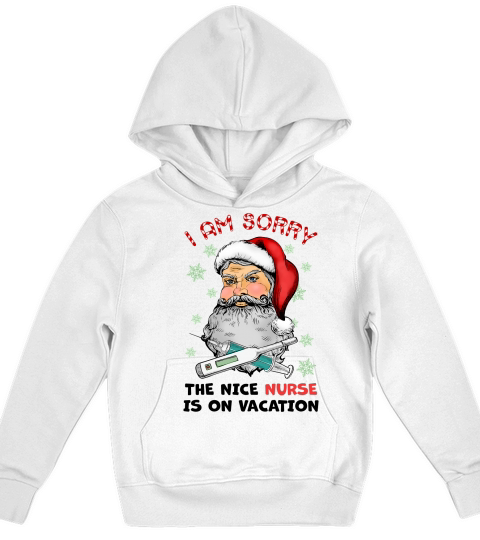 Im Sorry The Nice Nurse Christmas Kids Hoodie