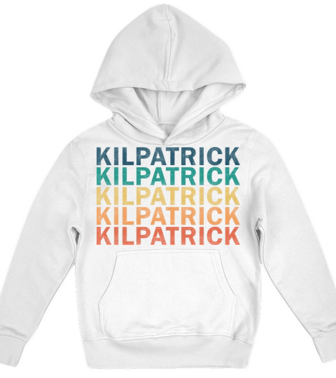 Kilpatrick Name T Shirt - Kilpatrick Vintage Retro Kids Hoodie
