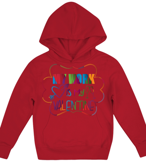 my work is my valentine day happy funny shirt man Kids Hoodie