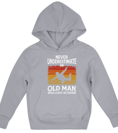 Never Underestimate An Old Man Who Loves Skydiving Kids Hoodie