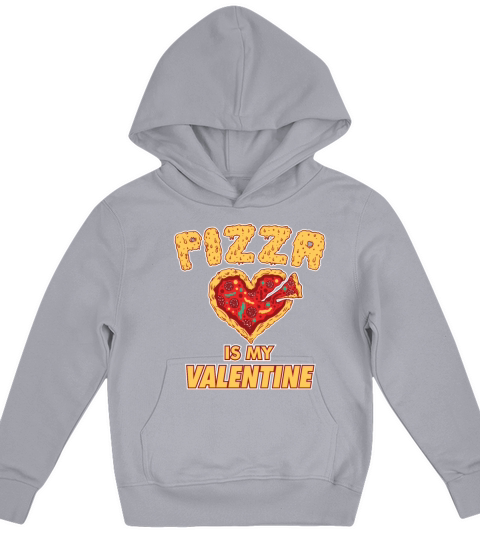 Pizza Is My Valentine Funny Valentines Day Kids Hoodie