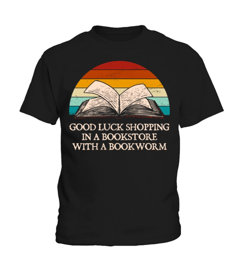 Good Luck Shopping in Funny Book Lover Humor Bookw Kids T-Shirt