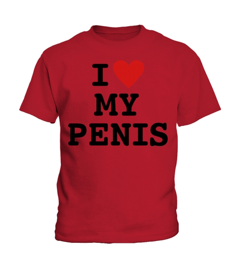 I love my penis Kids T-Shirt