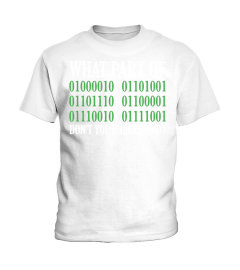 Programming Quote What Part Of Dont You Understan Kids T-Shirt