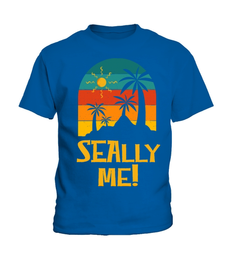 Seally me Beach Funny Ocean Humor Sarcastic Kids T-Shirt