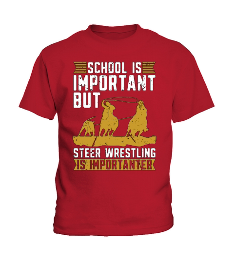 Steer Wrestling School Is Important Calf Roping Kids T-Shirt
