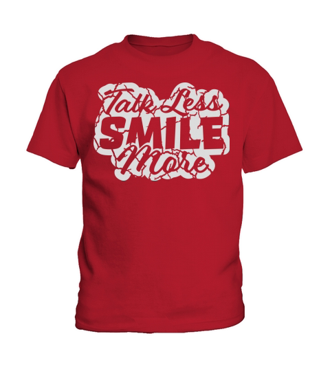 talk less smile more Kids T-Shirt