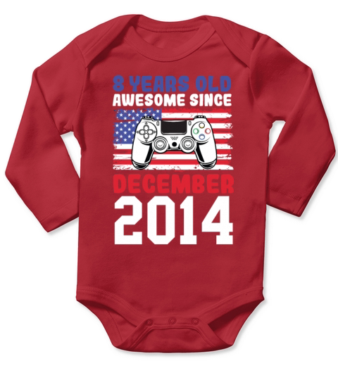 8 Years Old Awesome Since December 2014 USA Flag Long Sleeve Baby One-Piece