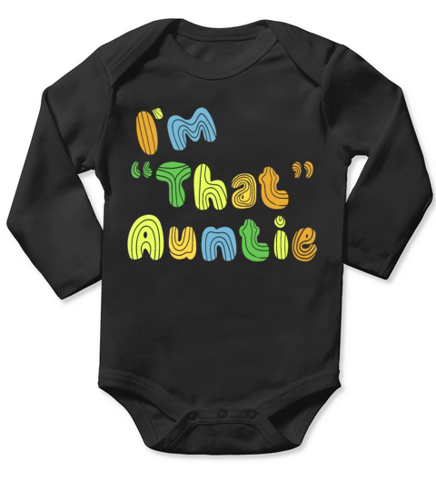 I am That Auntie Long Sleeve Baby One-Piece