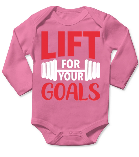 Lift For Your Goals Fitness Gym Workout Long Sleeve Baby One-Piece