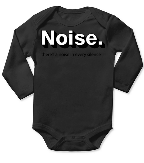 Quotes - There s a noise in every silence Long Sleeve Baby One-Piece