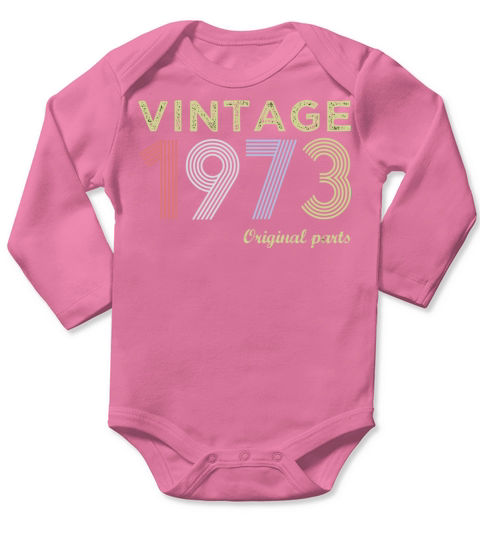 Vintage 1973 Birthday GiftGift Tee Long Sleeve Baby One-Piece