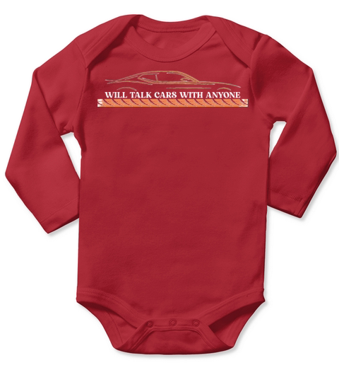 will talk cars with anyone automobile funny design Long Sleeve Baby One-Piece