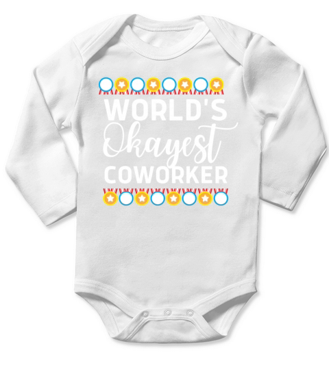 Worlds okayest coworker Long Sleeve Baby One-Piece