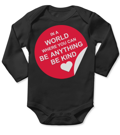 you can be kind Long Sleeve Baby One-Piece