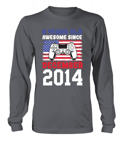 8 Years Old Awesome Since December 2014 USA Flag Long sleeved Unisex