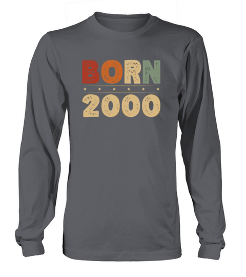 Born 2000 Decade 2000s Era Millenium Vintage Long sleeved Unisex