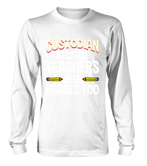 Funny School Custodian Design For Men Women Janito Long sleeved Unisex
