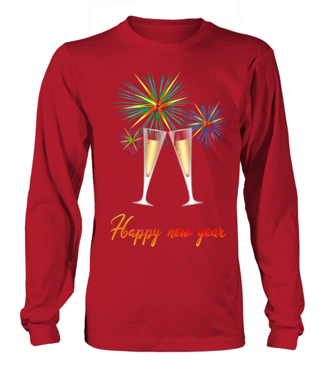 Happy new year shirt to celebrate a happy new year Long sleeved Unisex