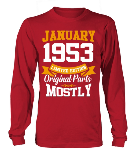 January 1953 Limited Edition Birthday Present Long sleeved Unisex