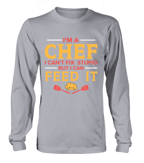Kitchen Chef Quote Gift Funny Cooking Long sleeved Unisex