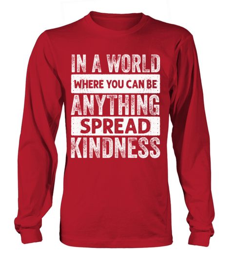 Spread Kindness No Bullying Motivational Funny Long sleeved Unisex