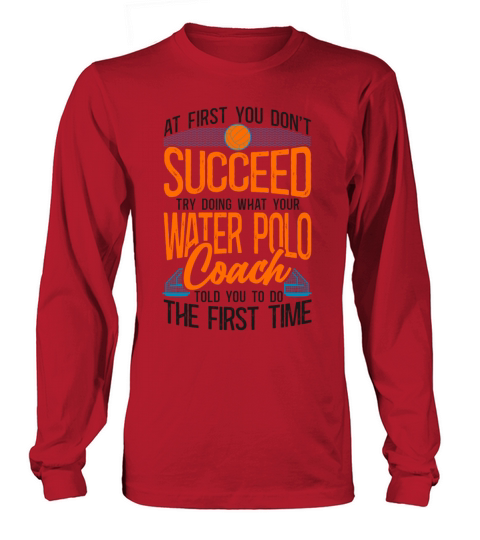 Water Polo Vintage If At First You Long sleeved Unisex