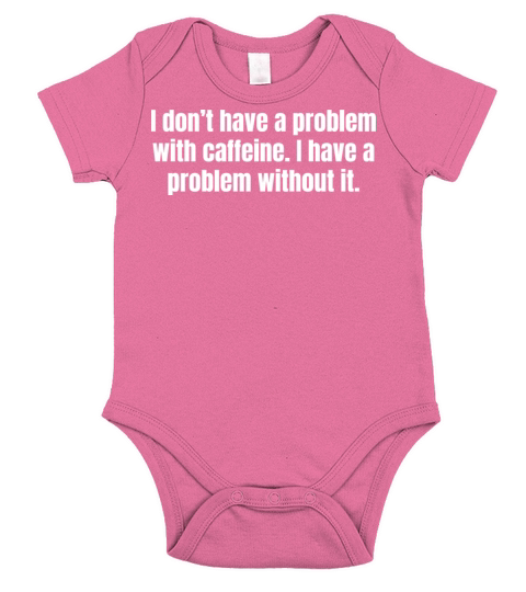 Caffeine Problem - Funny Coffee Quotes Short Sleeve Baby One-Piece