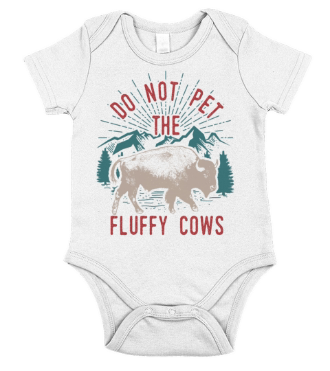 Do Not Pet The Fluffy Cows Short Sleeve Baby One-Piece
