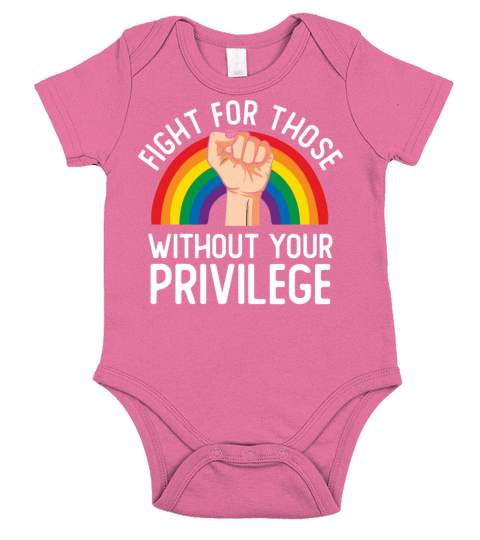 Fight For Those Without Your Privilege LGBT Rainbo Short Sleeve Baby One-Piece