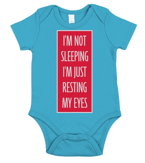 im not sleeping quote Short Sleeve Baby One-Piece