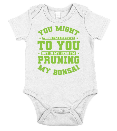 Not Listening In My Head Im Pruning My Bonsai Short Sleeve Baby One-Piece