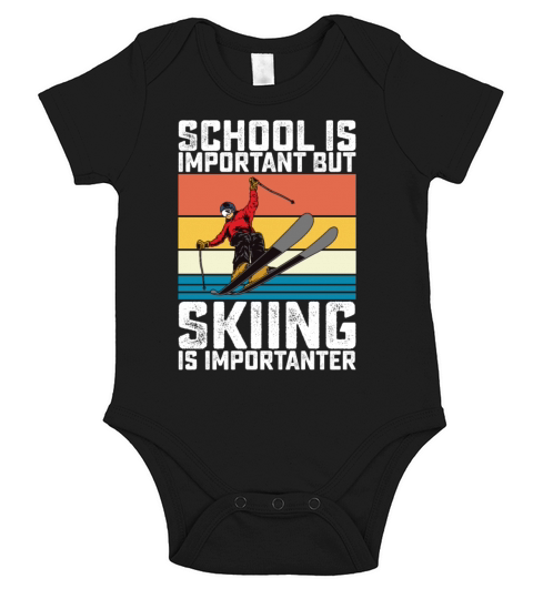 School Is Important But Skiing Is Importanter Short Sleeve Baby One-Piece