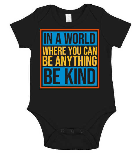 you can be kind Short Sleeve Baby One-Piece