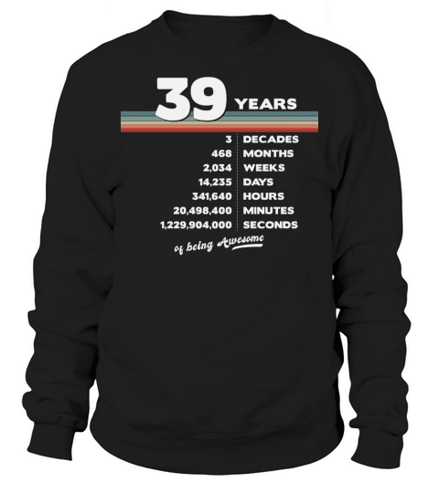 39th Birthday Vintage 39 Years Old Retro 468 Sweatshirt Unisex