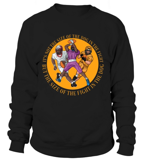 Famous quote of american football rugby player Sweatshirt Unisex