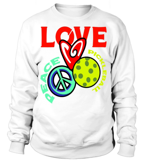 I Love Pickleball Funny Pickle Ball Player Sweatshirt Unisex