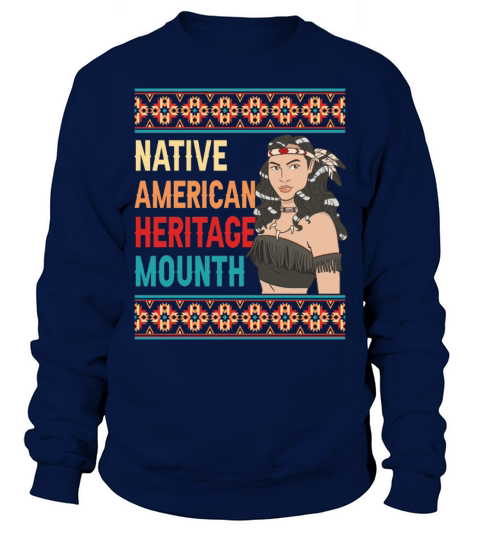 Native American Heritage Month Sweatshirt Unisex