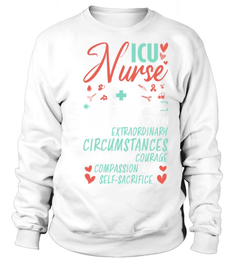 Proud ICU Nurse Saying Sweatshirt Unisex