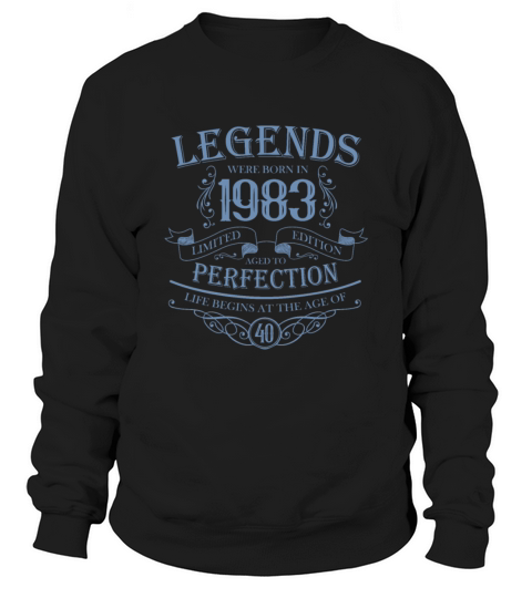 vintage 1983 birthday legend 40th birthday saying Sweatshirt Unisex