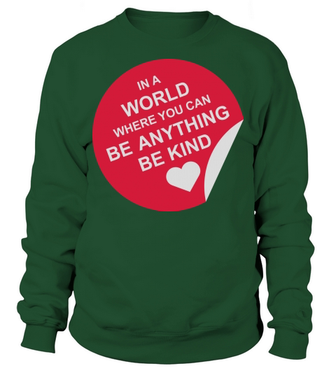 you can be kind Sweatshirt Unisex