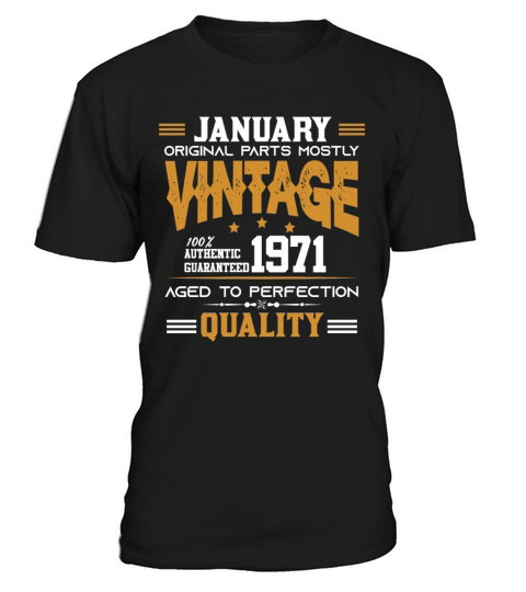 Vintage Aged To Perfection January 1971 T-Shirt Unisex