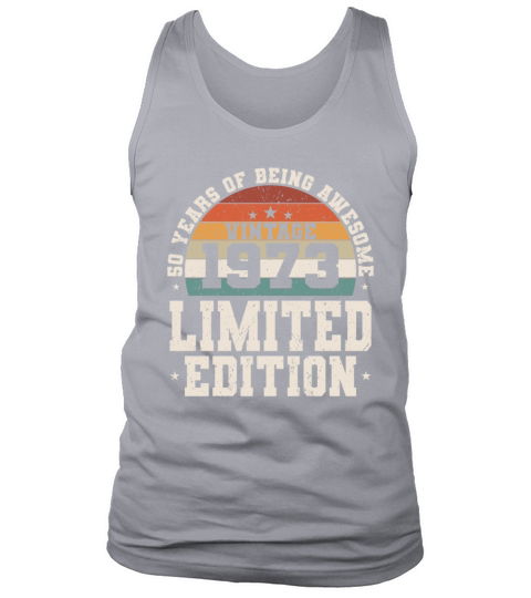 50th birthday vintage 1973 50 years being awesome Tank Top Unisex