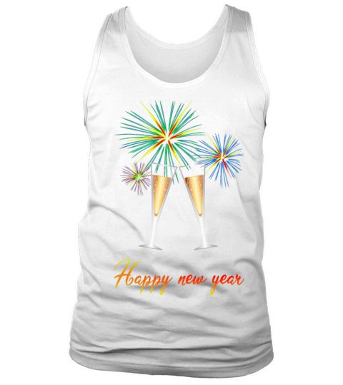 Happy new year shirt to celebrate a happy new year Tank Top Unisex
