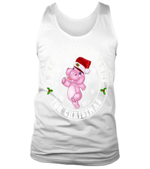 I Want A Hippopotamus For Christmas Xmas Hippo Tank Top Unisex