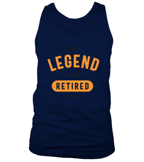 The Legend Has Retired Funny Retirement Tank Top Unisex