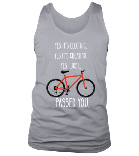 Yes Its Electric Yes Its Cheating Yes I Just Passe Tank Top Unisex