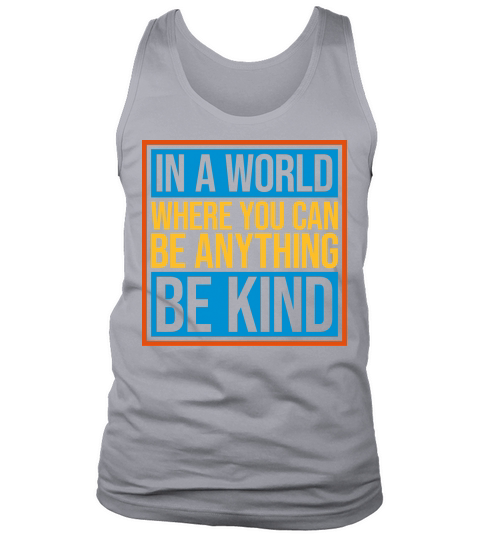you can be kind Tank Top Unisex
