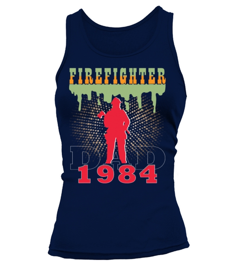 1984 vintage fireman birthday firefighter Tank top Woman