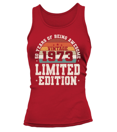 50th birthday vintage 1973 50 years being awesome Tank top Woman